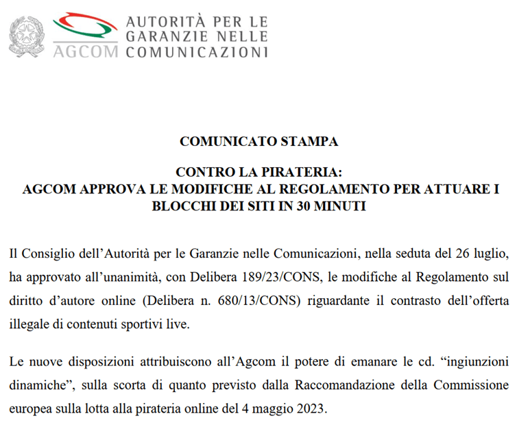 The fresh clauses empower AGCOM to impose âdynamic injunctionsâ on all online service providers.